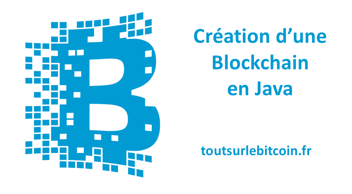 Création d'une Blockchain en Java