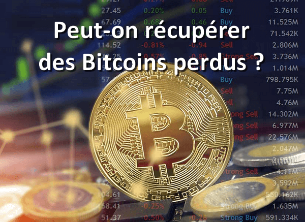 Peut-on récupérer des Bitcoins perdus ?